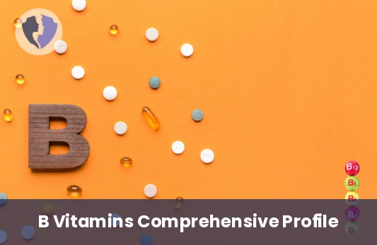 Check Your B-Complex Levels - B Complex Vitamins Profile Test
