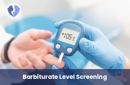 Barbiturates Level Screening - Barbiturates Level Test
