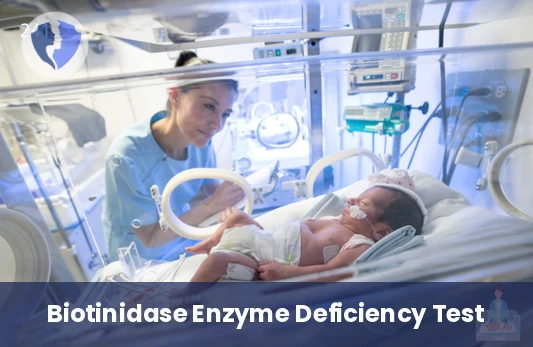 Biotinidase Enzyme Test - Biotinidase Enzyme Level Test