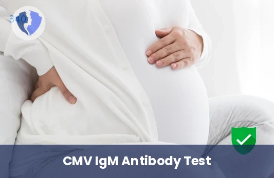Detect Active CMV Infection - Cytomegalovirus IgM Antibody Test