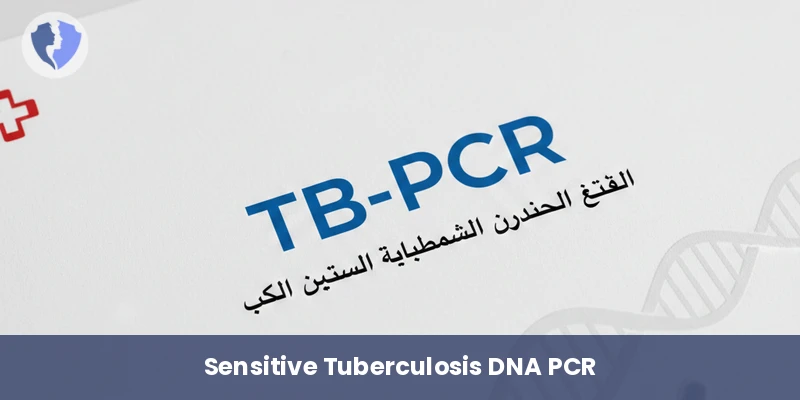 Tuberculosis PCR DNA Test - Tuberculosis (TB) PCR Test
